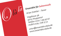 Visitenkarte, Ensemble f�r Salonmusik �O l� l��